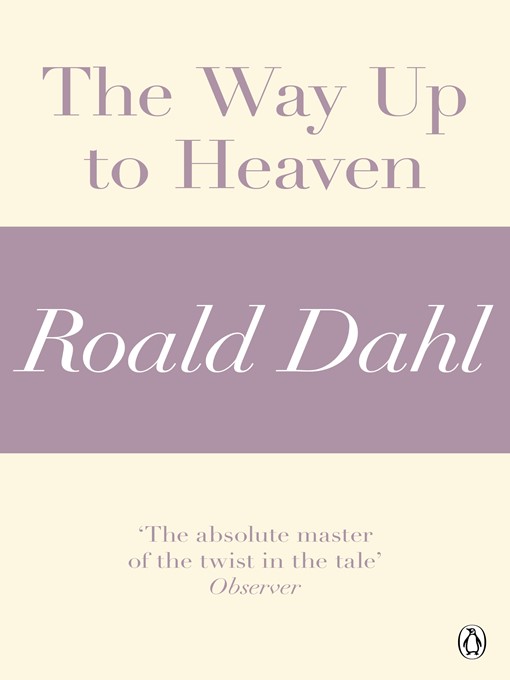 Title details for The Way Up to Heaven (A Roald Dahl Short Story) by Roald Dahl - Wait list
